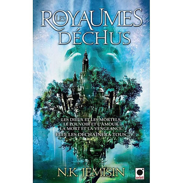 Les Royaumes déchus, (La Trilogie de l'héritage**) / La Trilogie de l'héritage Bd.2, N. K. Jemisin