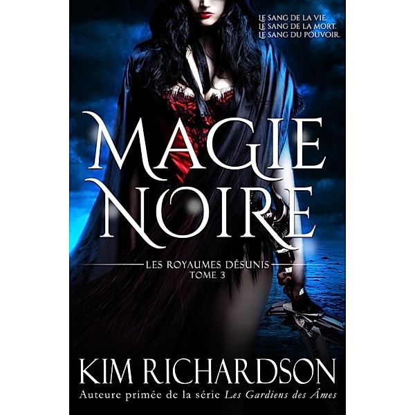 Les Royaumes Désunis: Magie Noire, Kim Richardson