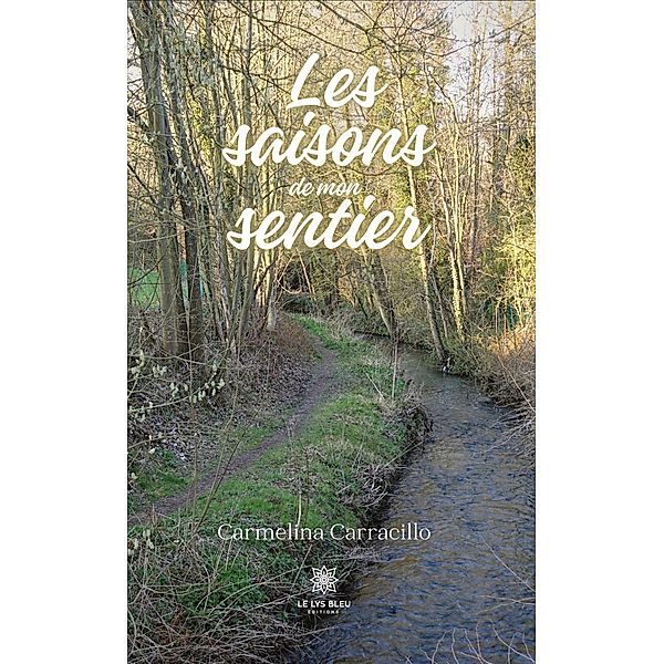 Les saisons de mon sentier, Carmelina Carracillo