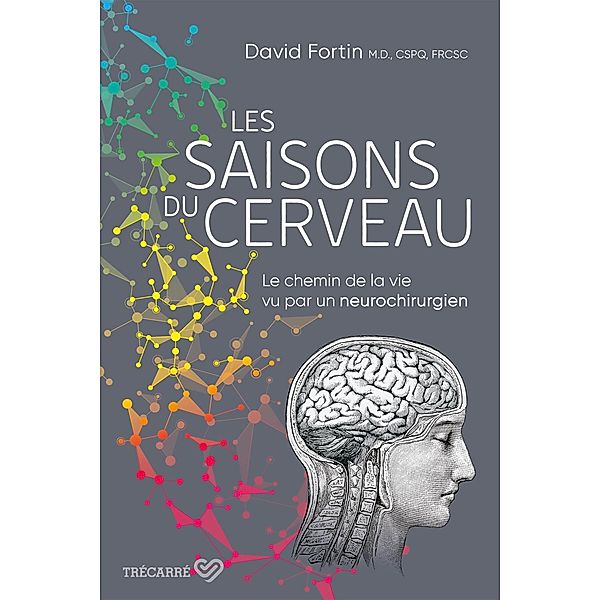 Les saisons du cerveau, Fortin David Fortin