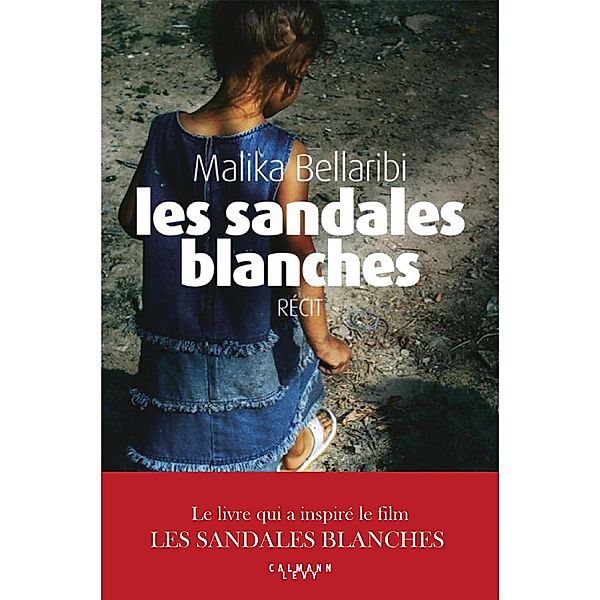 Les Sandales blanches / Biographies, Autobiographies, Malika Bellaribi