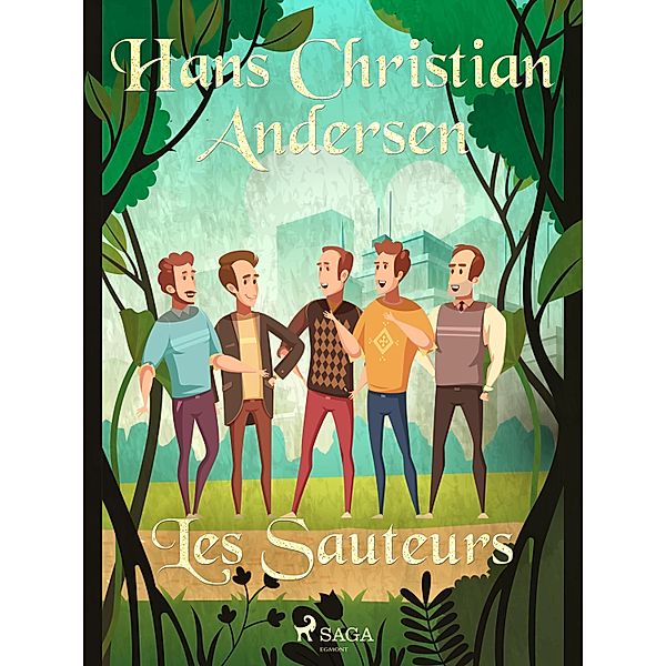 Les Sauteurs / Les Contes de Hans Christian Andersen, H. C. Andersen