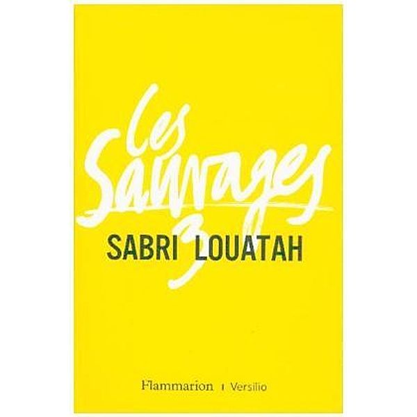 Les Sauvages Tome 3, Sabri Louatah