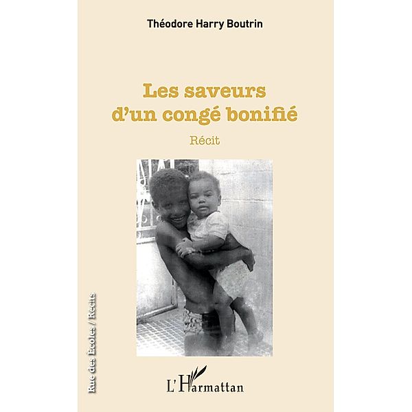 Les saveurs d'un congé bonifié, Boutrin Theodore Harry Boutrin