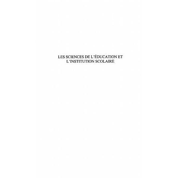 LES SCIENCES DE L'EDUCATION ET L'INSTITUTION SCOLAIRE / Hors-collection, Bernard Dantier