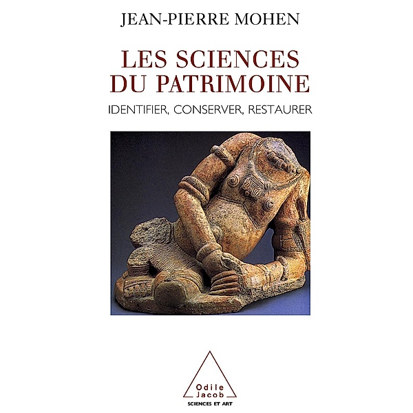 Les Sciences du patrimoine, Mohen Jean-Pierre Mohen