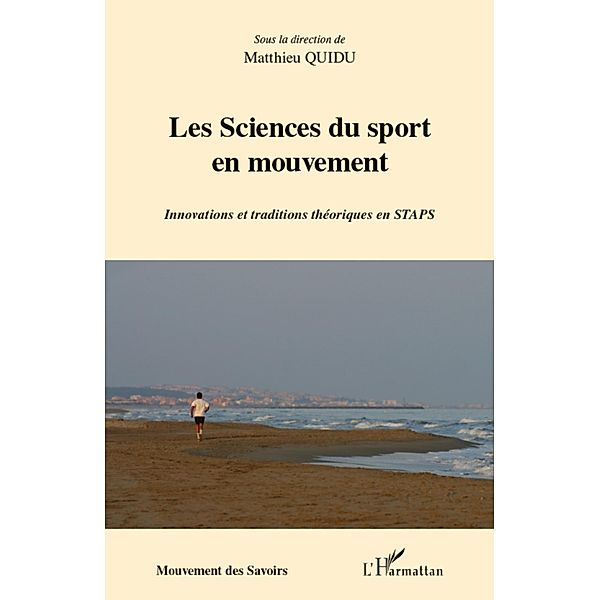 Les sciences du sport en mouvement, Quidu Matthieu QUIDU