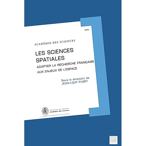 Les sciences spatiales, Christian Amatore, Jean-François Bach, François Baccelli, Roger Balian