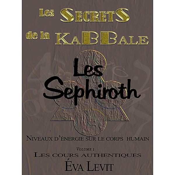 Les secrets de la Kabbale, Eva Levit