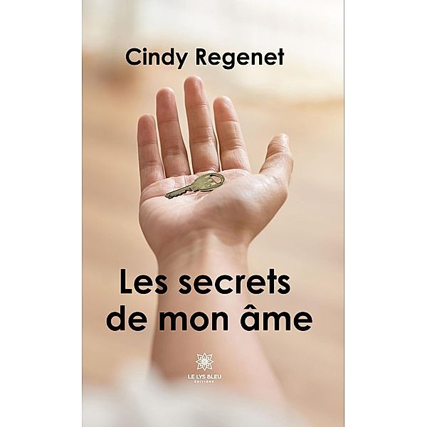 Les secrets de mon âme, Cindy Regenet