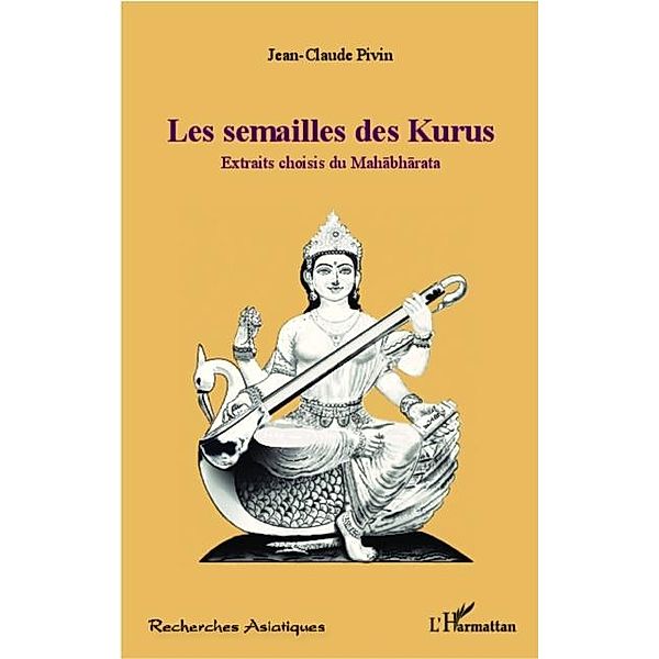 Les semailles des Kurus - Extraits choisis du Mahabharata / Hors-collection, Collectif