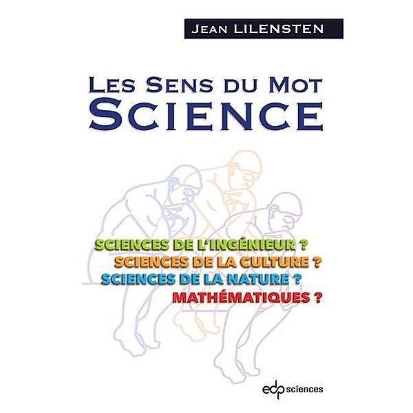 Les sens du mot Science, Jean Lilensten