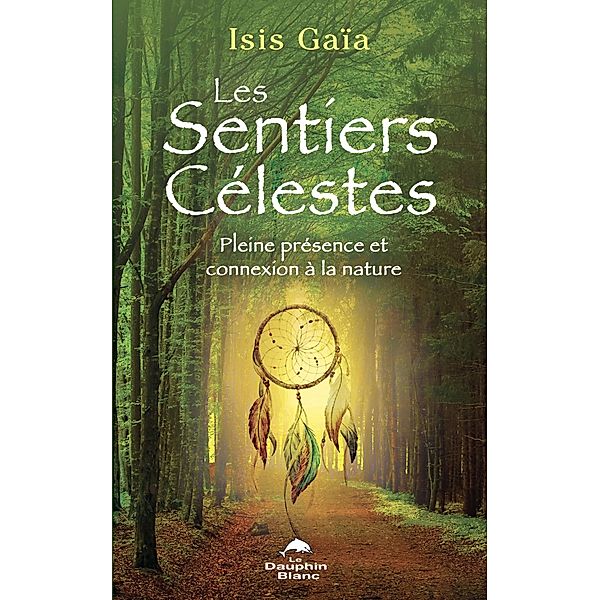 Les sentiers célestes, Gaia Isis Gaia