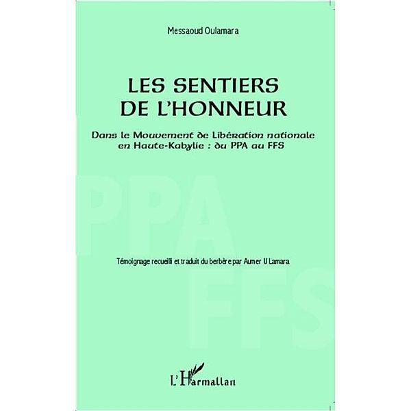 Les sentiers de l'honneur / Hors-collection, Messaoud Oulamara