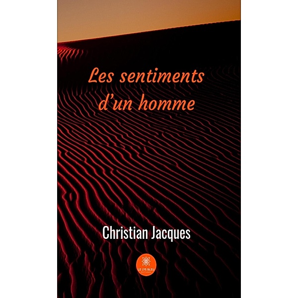 Les sentiments d'un homme, Christian Jacques
