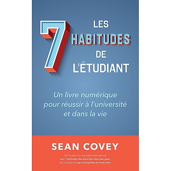 Les Sept Habitudes des Étudiants qui Réussissent, Sean Covey