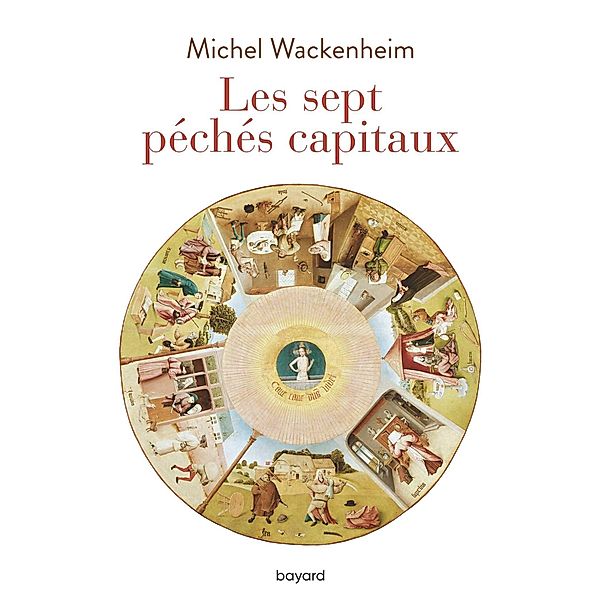 Les sept péchés capitaux / Études et commentaires, Michel Wackenheim