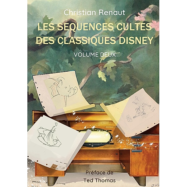Les Séquences Cultes des Classiques Disney / Les Séquences cultes des classiques Disney Bd.2, Christian Renaut