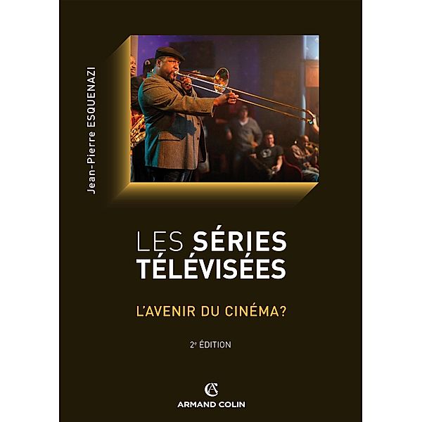 Les séries télévisées / Cinéma / Arts Visuels, Jean-Pierre Esquenazi