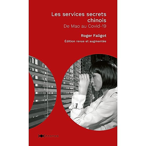 Les Services secrets chinois / Chronos, Roger Faligot