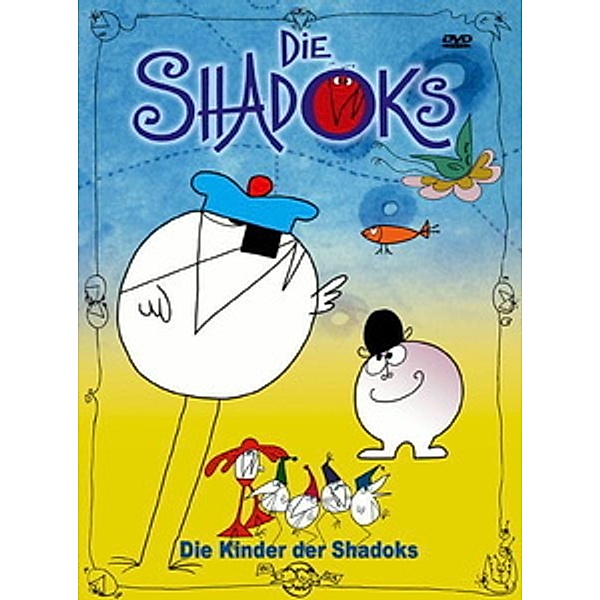 Les Shadoks - Die Kinder der Shadoks, Die Shadoks