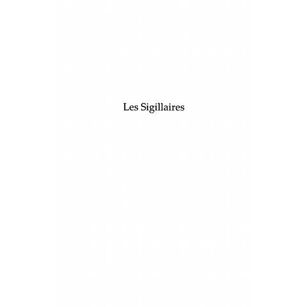 Les sigillaires - roman / Hors-collection, Cornelia Du Marais
