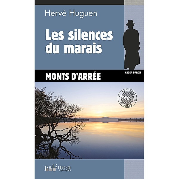 Les silences du marais, Hervé Huguen