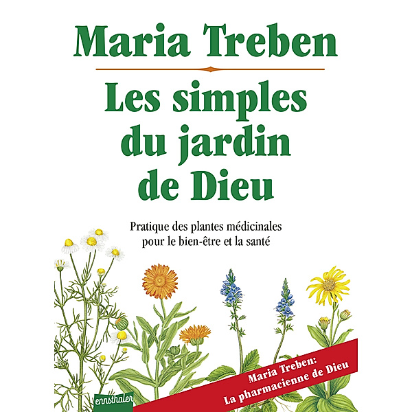Les simples du jardin de Dieu, Maria Treben