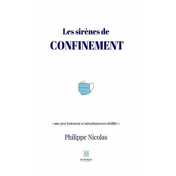 Les sirènes de confinement, Philippe Nicolas