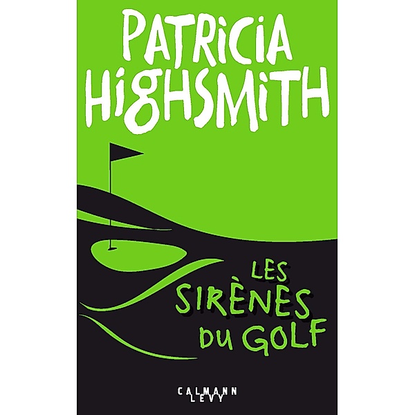 Les Sirènes du golf, Patricia Highsmith