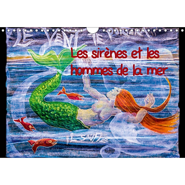 Les sirènes et les hommes de la mer (Calendrier mural 2021 DIN A4 horizontal), Regina Blome-Weichert