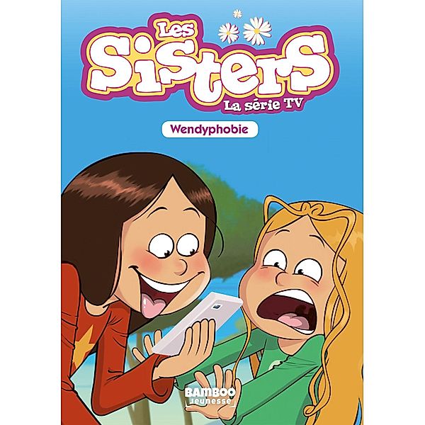 Les Sisters - La Série TV - Poche - tome 20, Christophe Cazenove, William