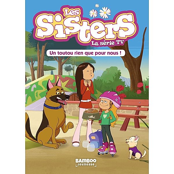 Les Sisters - La Série TV - Poche - tome 24, Christophe Cazenove, William