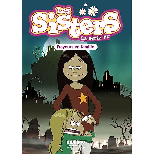 Les Sisters - La Série TV - Poche - tome 27