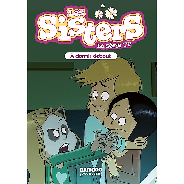 Les Sisters - La Série TV - Poche - tome 44