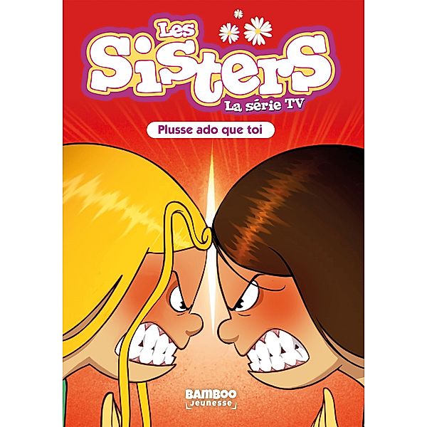 Les Sisters - La Série TV - Poche - tome 55