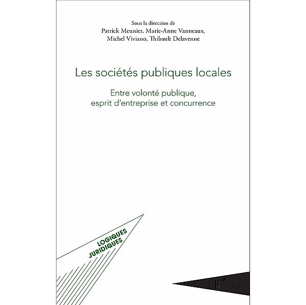 Les sociétés publiques locales, Delavenne Thibault Delavenne