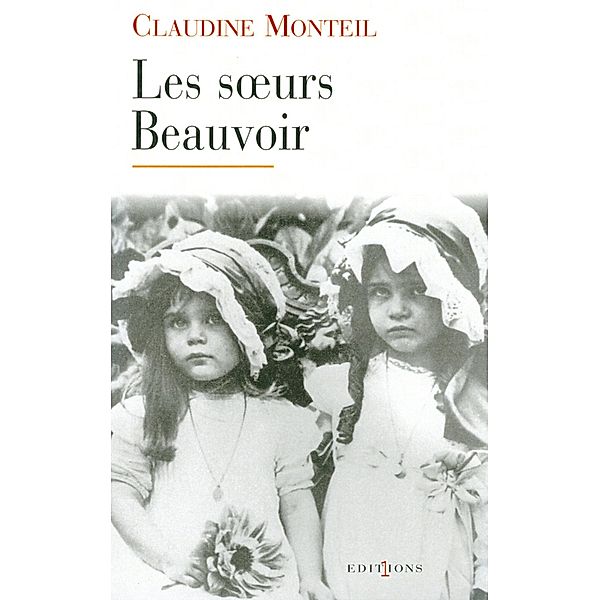 Les Soeurs Beauvoir / Editions 1 - Documents/Actualité, Claudine Monteil