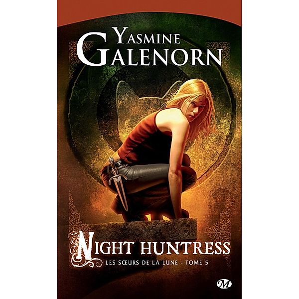 Les Soeurs de la lune, T5 : Night Huntress / Les S urs de la lune Bd.5, Yasmine Galenorn