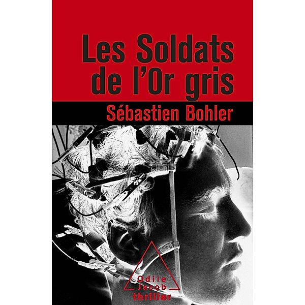 Les Soldats de l'or gris, Bohler Sebastien Bohler