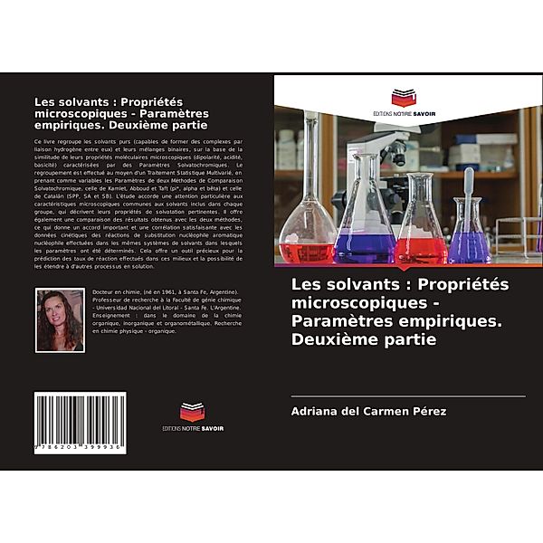 Les solvants : Propriétés microscopiques - Paramètres empiriques. Deuxième partie, Adriana del Carmen Pérez