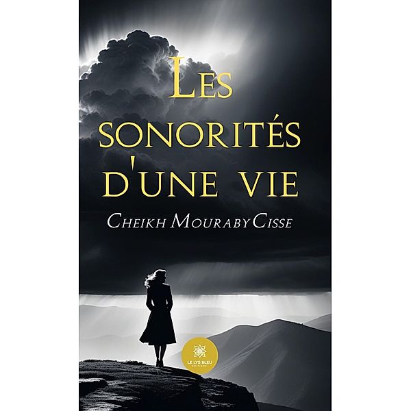 Les sonorités d'une vie, Cheikh Mouraby Cisse