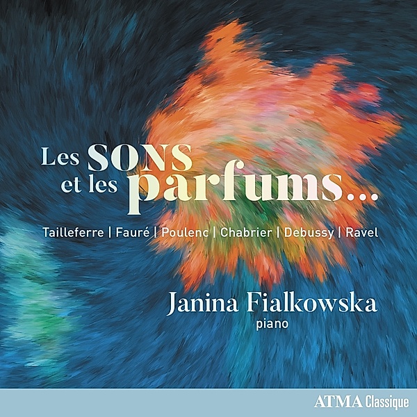 Les Sons Et Les Parfums., Janina Fialkowska
