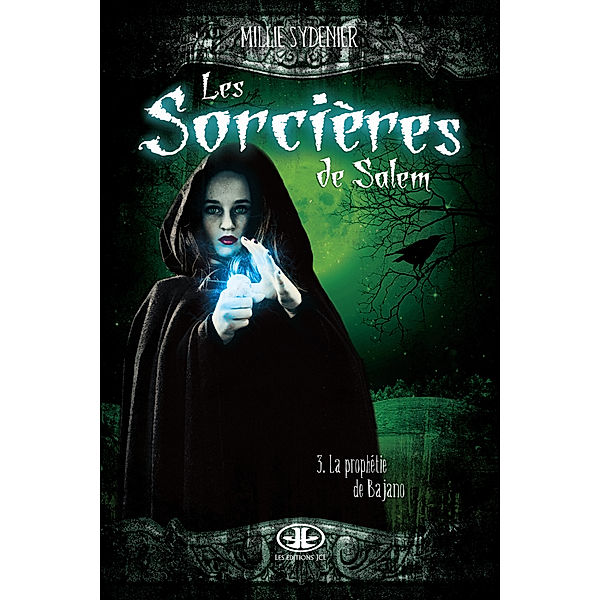 Les Sorcières de Salem: Les sorcières de Salem, T.3, Millie Sydenier