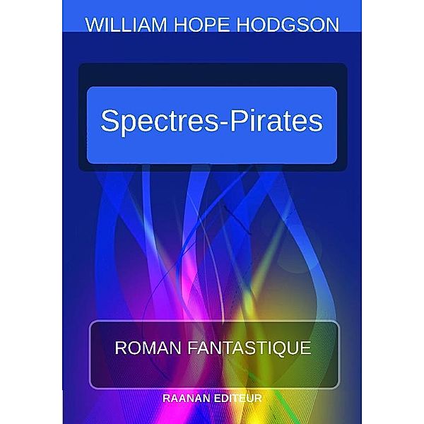 Les Spectres-Pirates, William Hope Hodgson