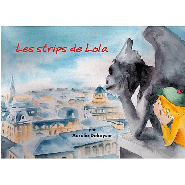 Les Strips de Lola, Aurélie Dekeyser