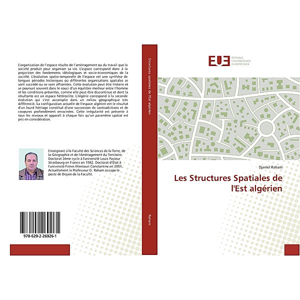Les Structures Spatiales de l'Est algérien, Djamel Raham