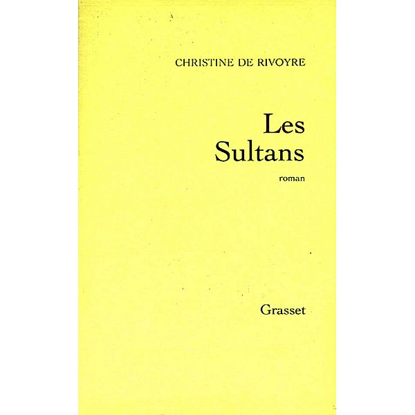 Les sultans / Littérature Française, Christine de Rivoyre