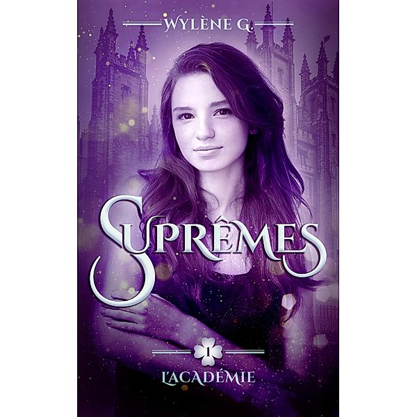 Les Suprêmes, L'Académie - tome 1 / HLAB, Wylène G.