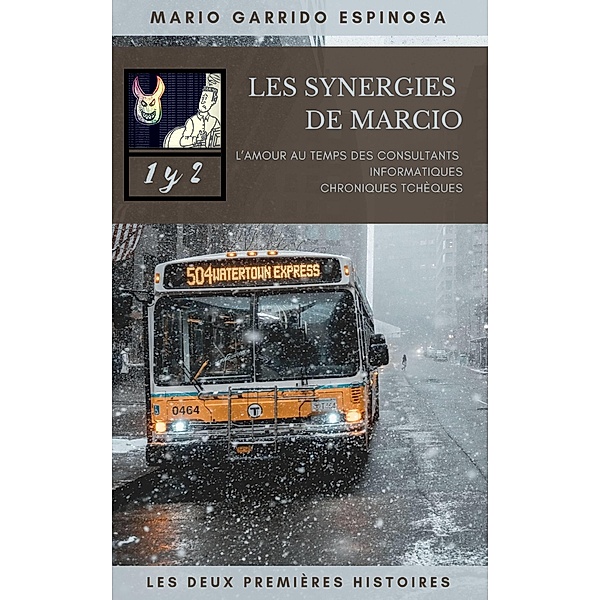 Les synergies de Marcio 1 et 2 / Babelcube Inc., Mario Garrido Espinosa